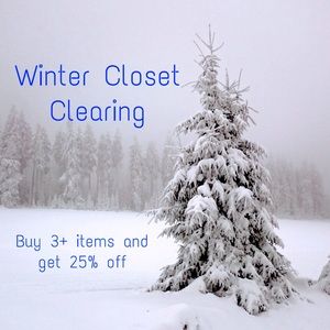 Clearing the closet with you guy’s help. Buy 3+ more items and get 25% off